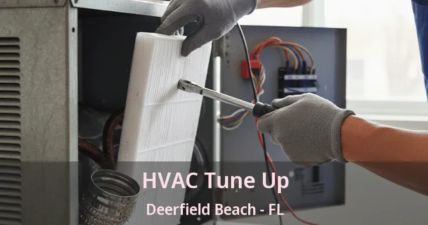 HVAC Tune Up Deerfield Beach - FL